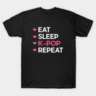 EAT, SLEEP, KPOP, REPEAT T-Shirt